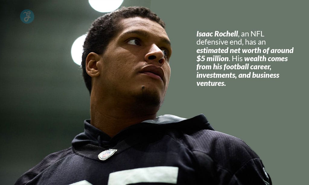 isaac rochell estimated net worth
