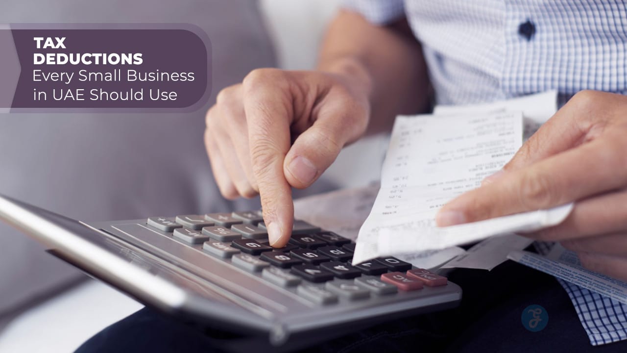 Tax Deductions Every Small Business in UAE Should Use