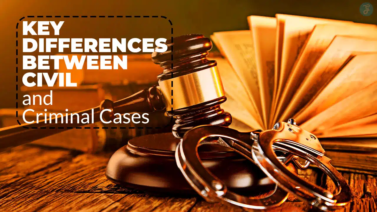 8 Key Differences Between Civil and Criminal Cases
