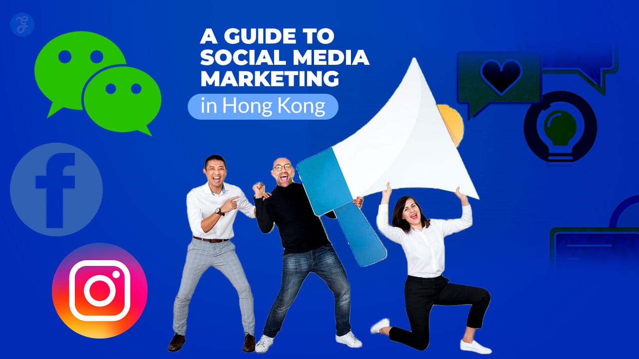 A Guide to Social Media Marketing in Hong Kong