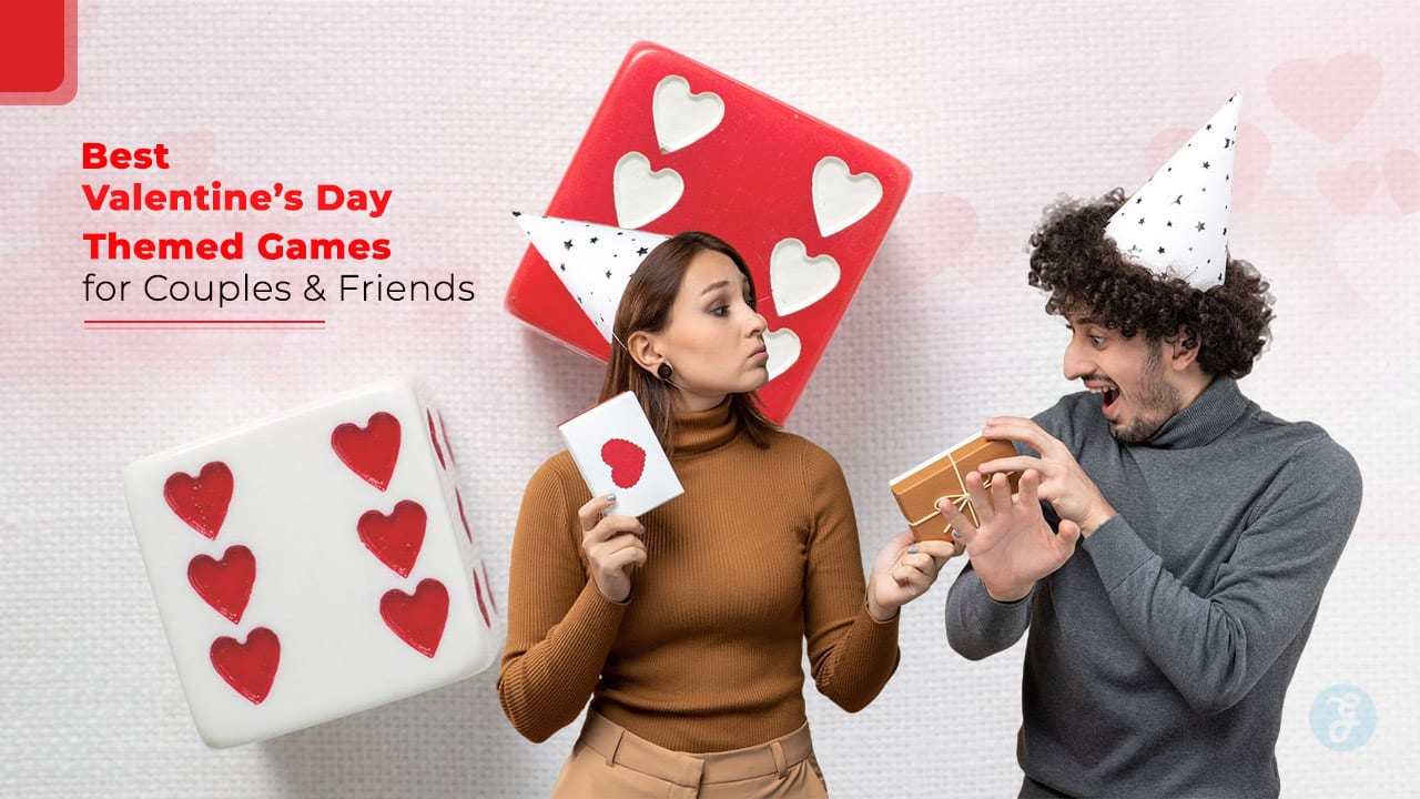 Valentine’s Day Themed Games for Couples & Friends