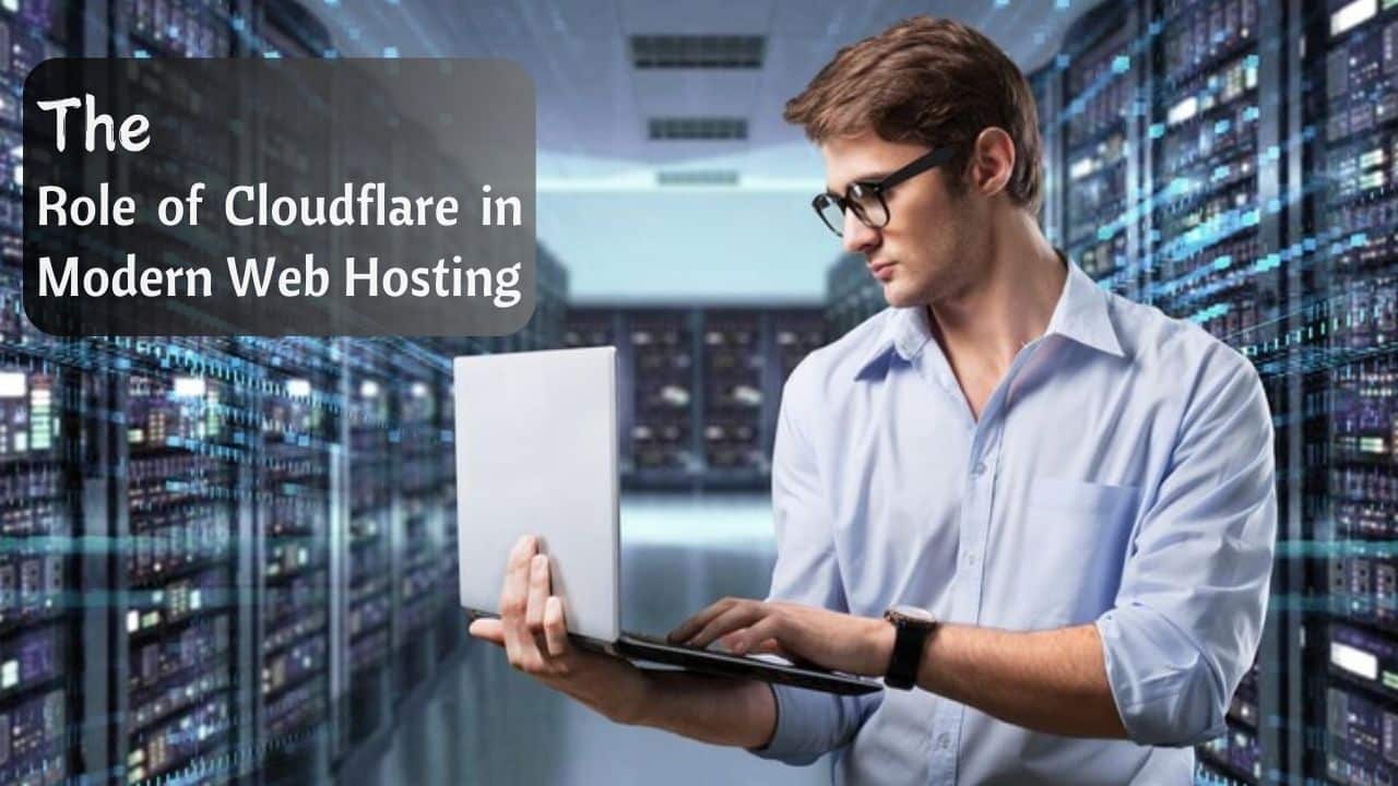 Role of Cloudflare in Modern Web Hosting