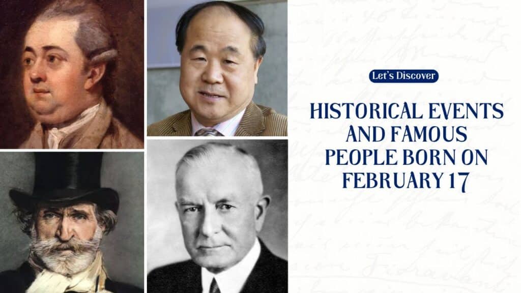 Historical Events And Famous People Born On February 17