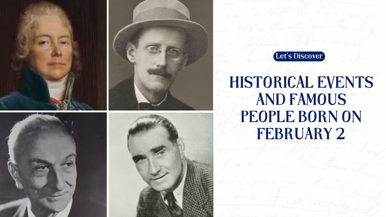 Historical Events and Famous People Born on February 2