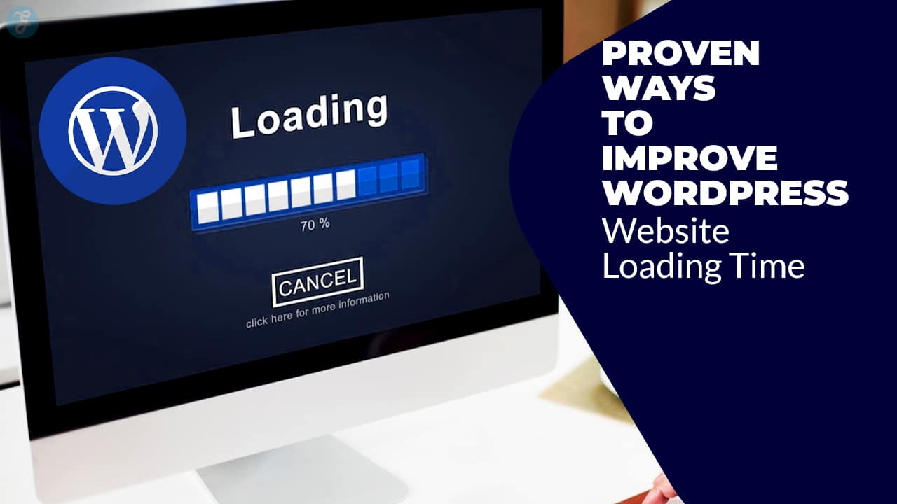 Proven Ways to Improve WordPress Website Loading Time