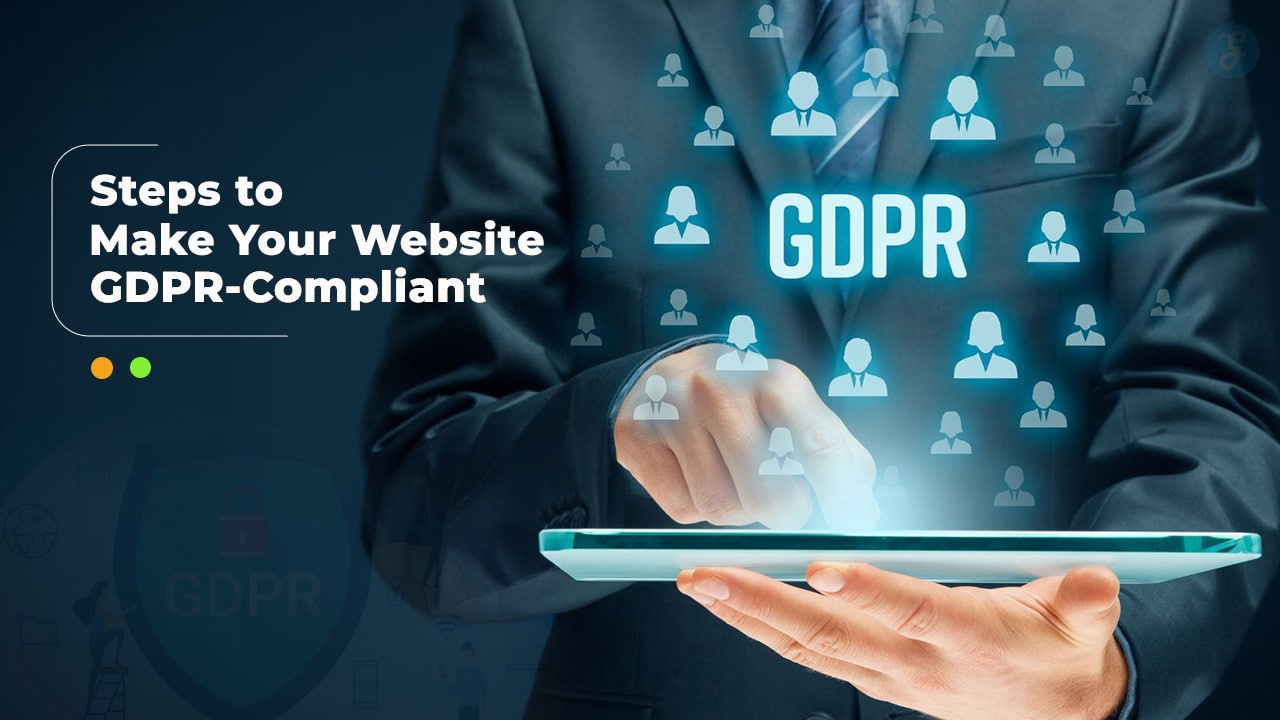 Steps to Make Your Website GDPR