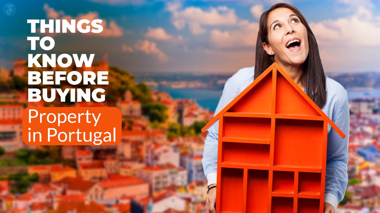 Things to Know Before Buying Property in Portugal