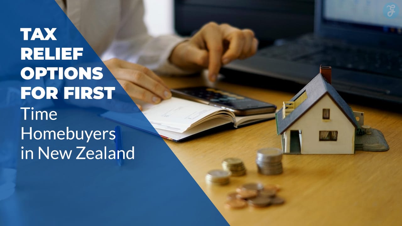 Tax Relief Options for First-Time Homebuyers in New Zealand