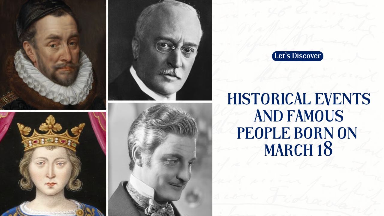 Historical Events And Famous People Born On March 18