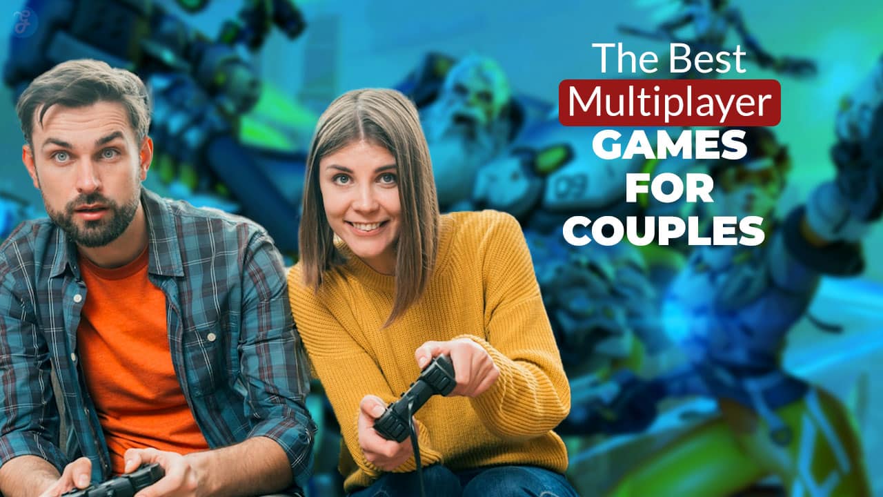 Best Multiplayer Games for Couples