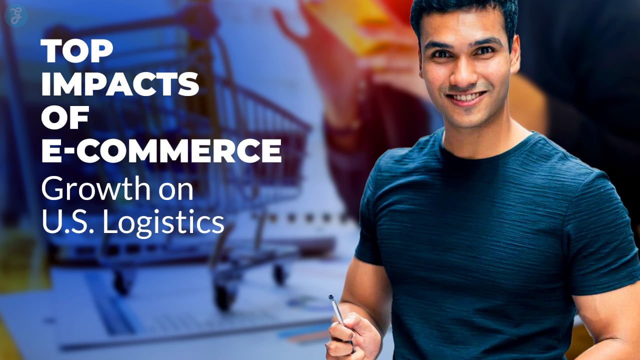 Impacts of E-commerce Growth on U.S. Logistics