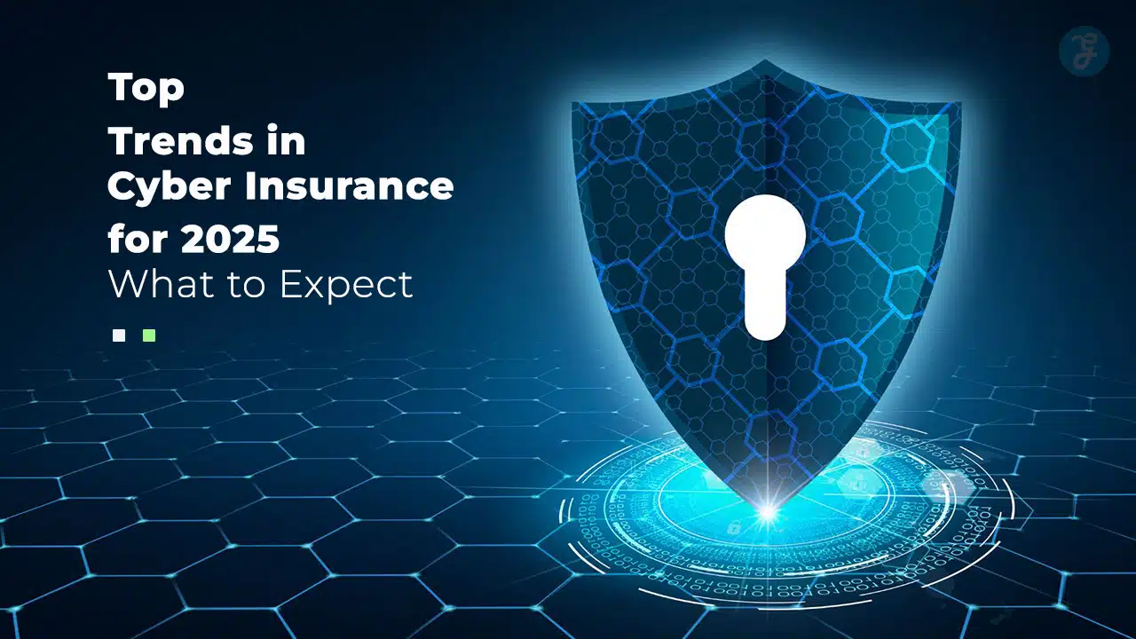 Top 5 Trends in Cyber Insurance for 2025: What to Expect and Prepare
