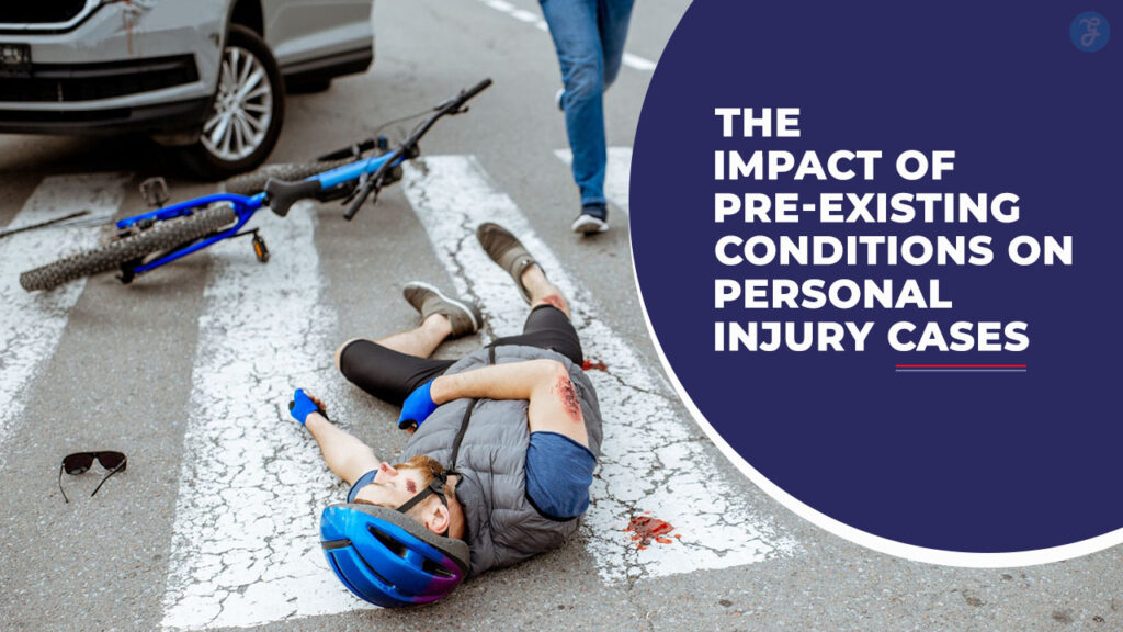 The Impact of Pre-Existing Conditions on Personal Injury Cases