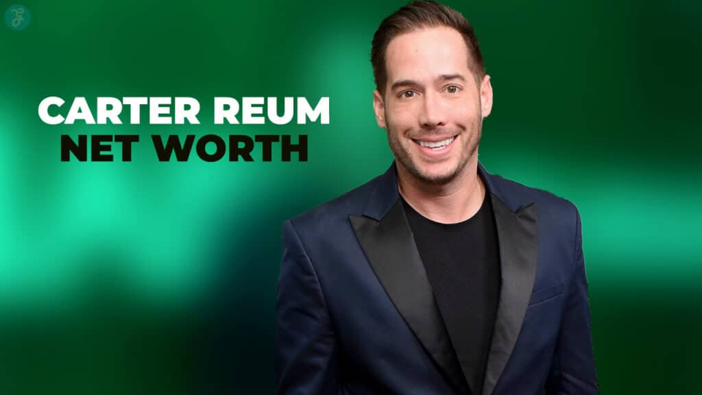 carter reum net worth
