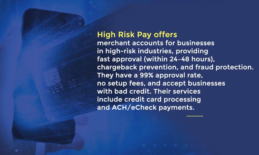 Benefits of Choosing HighRiskPay. com