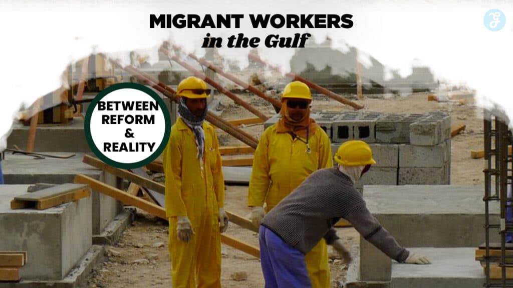 Migrant Workers in the Gulf