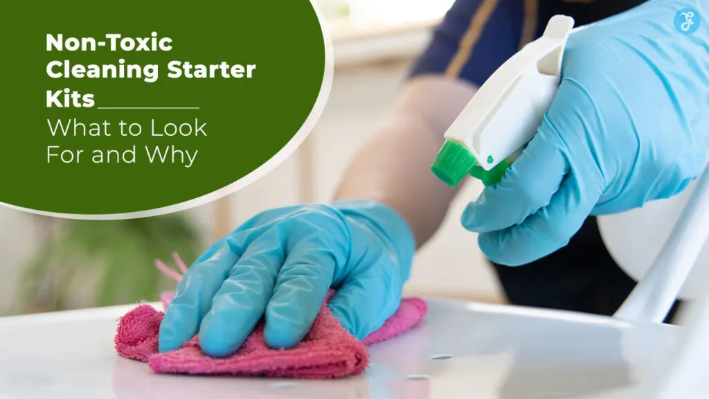 Non-Toxic Cleaning Starter Kits