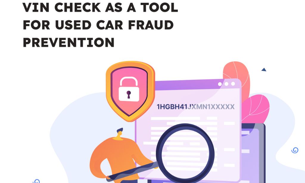  VIN Check as a Tool for Used Car Fraud Prevention