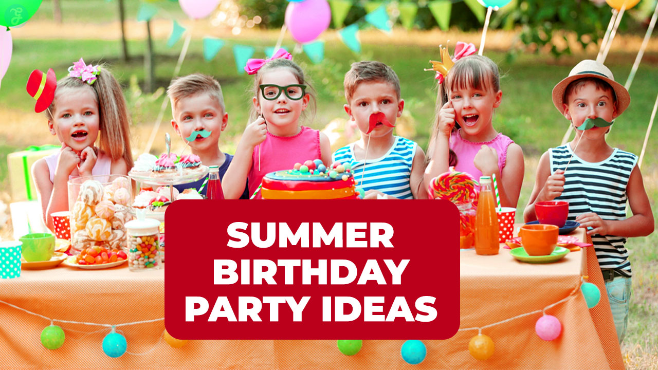 summer birthday party ideas