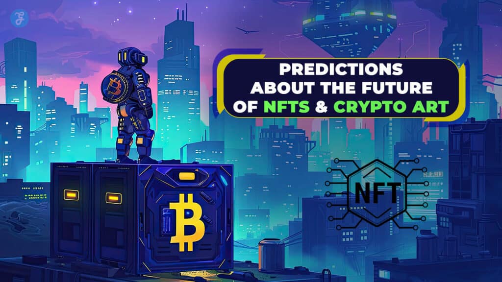 Future of NFTs and Crypto Art