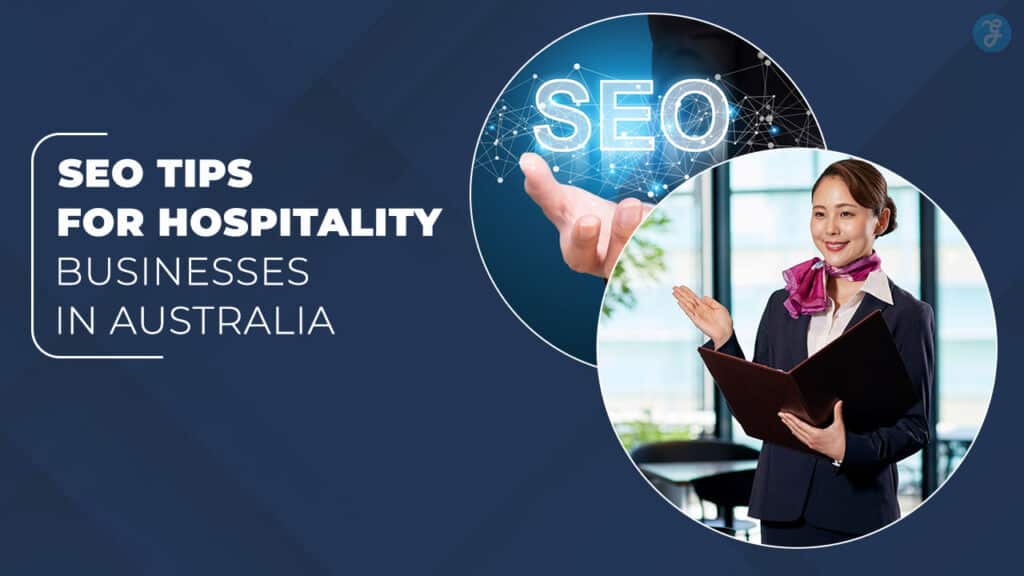 SEO Tips For Hospitality Businesses In Australia