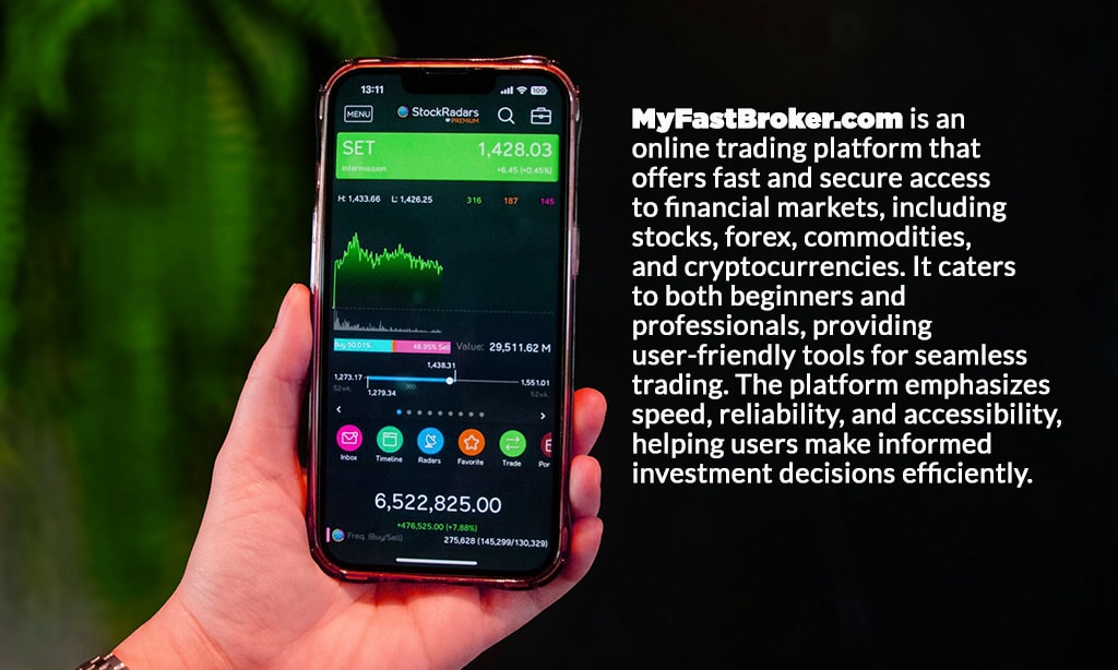 Benefits of Using MyFastBroker