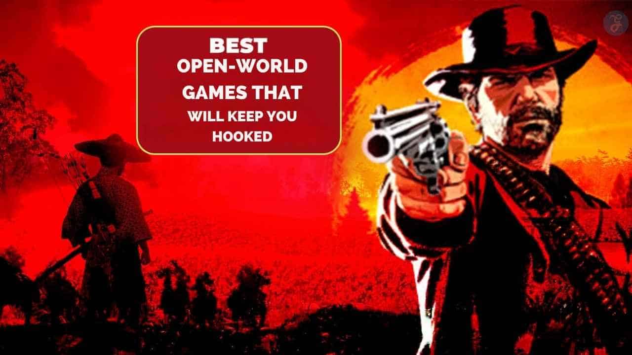 Best Open-World Games That Will Keep You Hooked in 2026