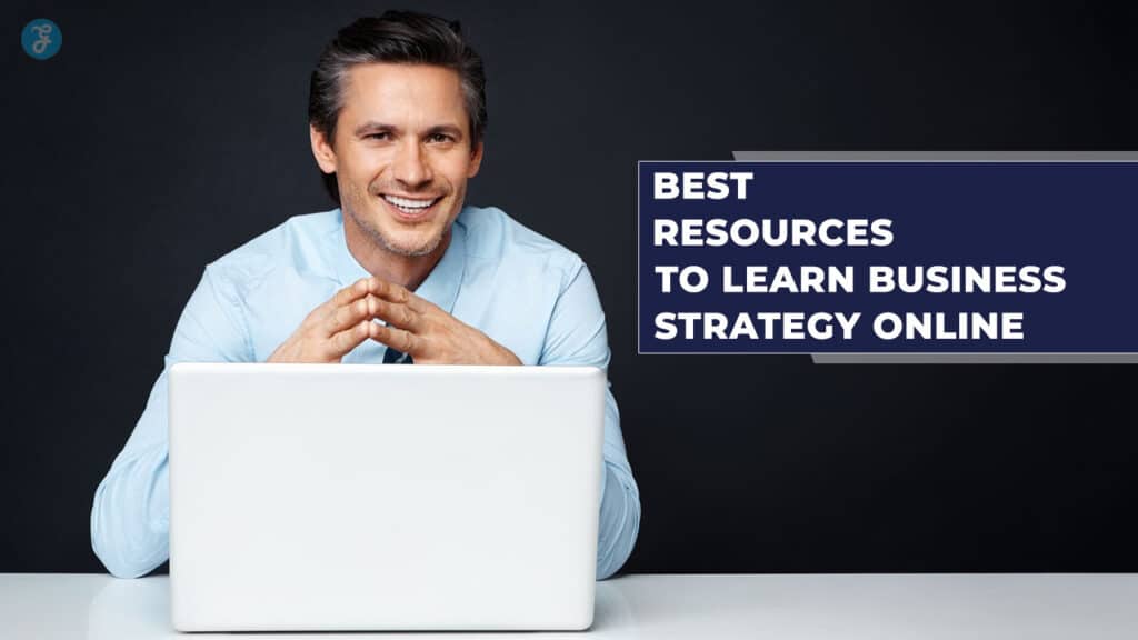 Best Resources To Learn Business Strategy Online