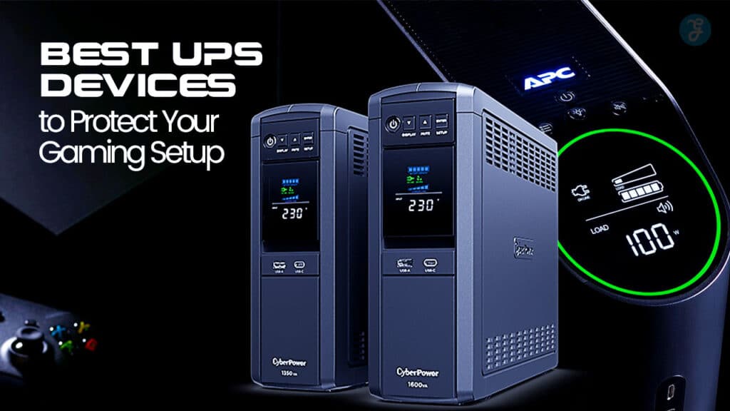 Best UPS Devices for Gaming Setup