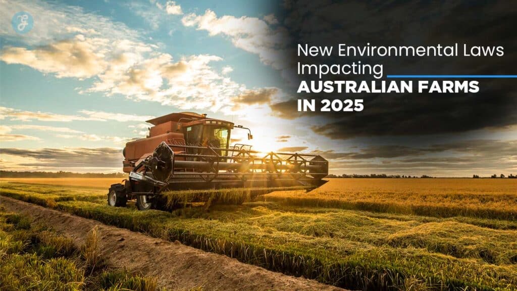 Environmental Laws Impacting Australian Farms