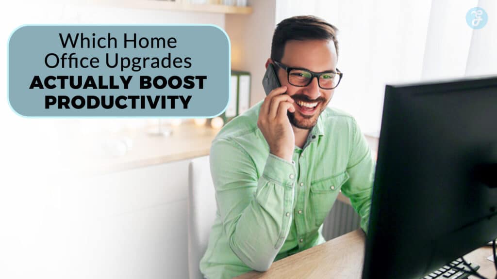 Home Office Upgrades