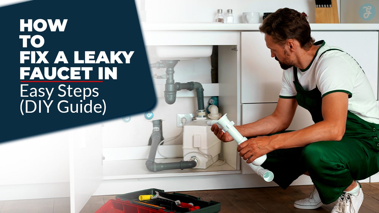 How to Fix a Leaky Faucet
