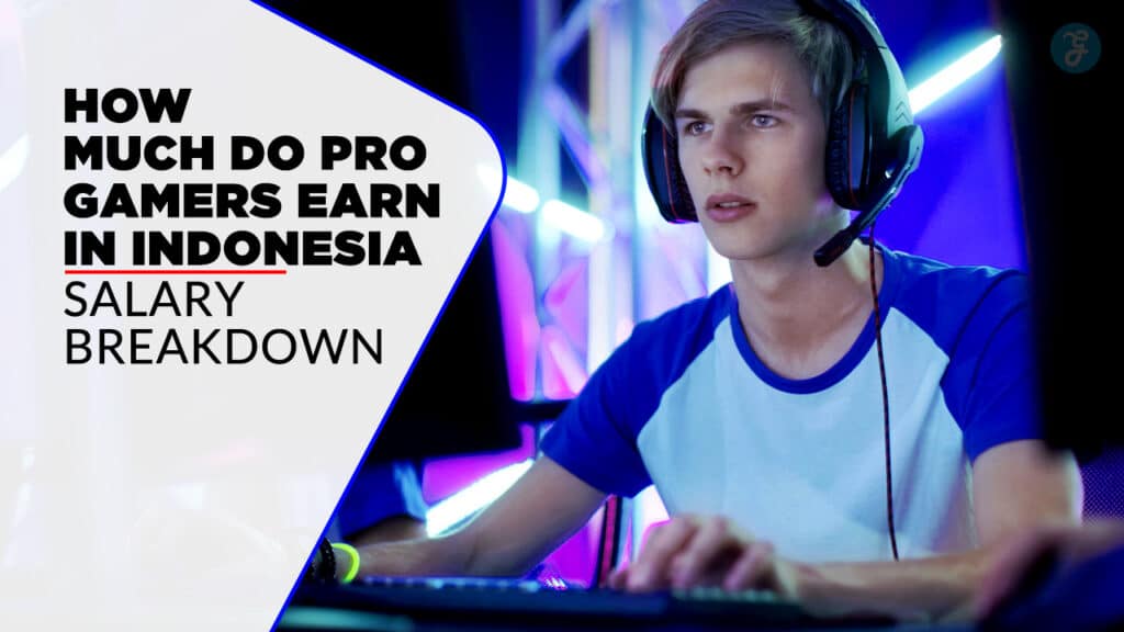 Indonesian Pro Gamer Earnings