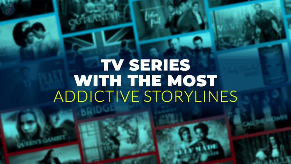 Most Addictive TV Series with Gripping Storylines