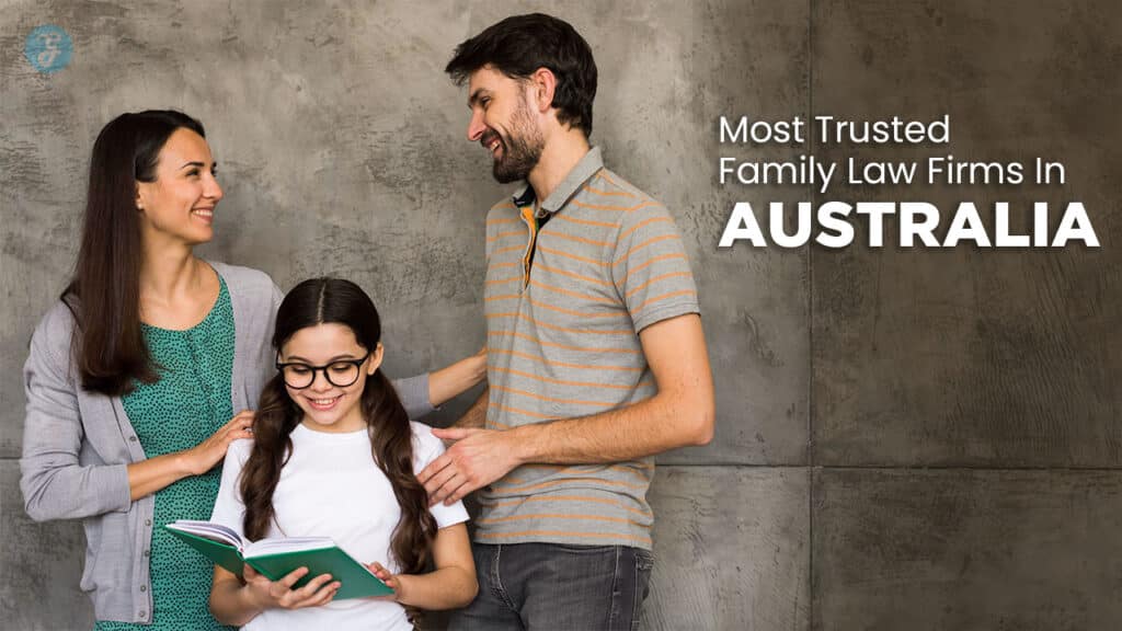 Most Trusted Family Law Firms In Australia