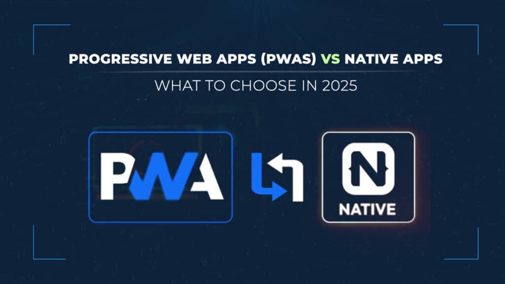 Progressive Web Apps vs Native Apps