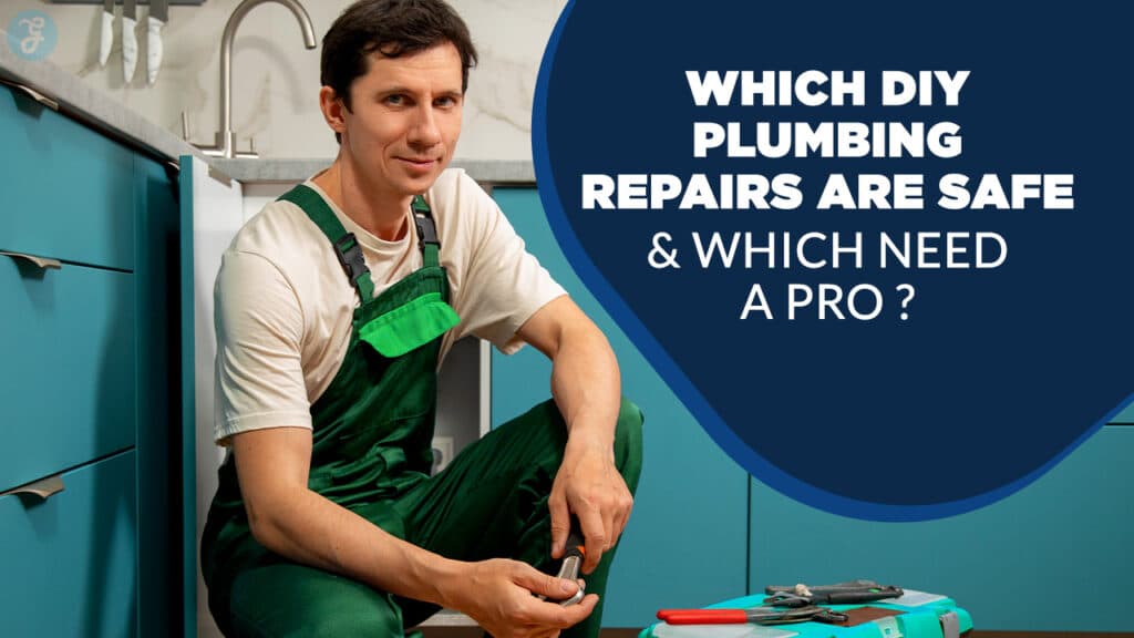 Safe DIY Plumbing Repairs