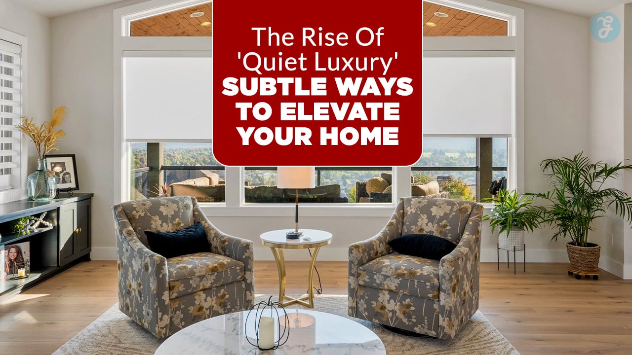 Subtle Ways To Elevate Your Home