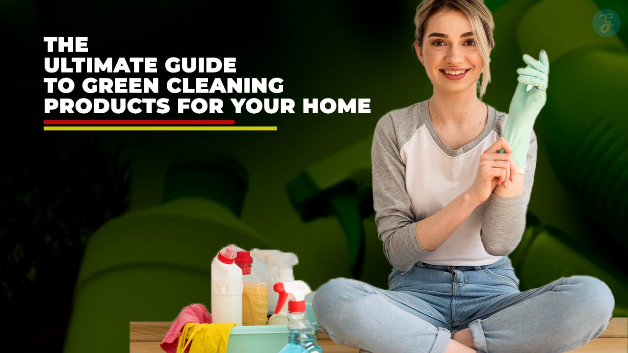 Green Cleaning Products