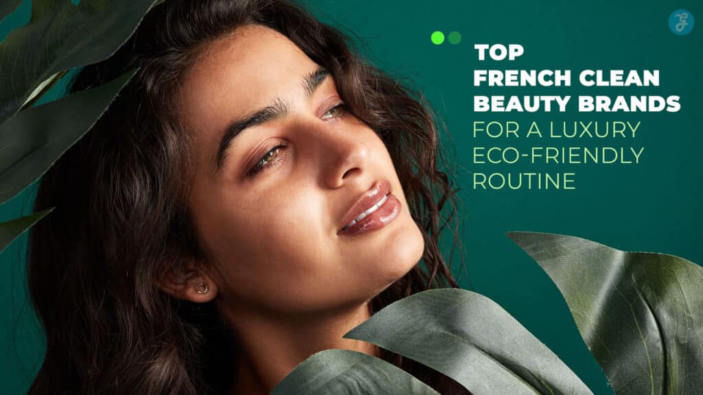 French Clean Beauty Brands