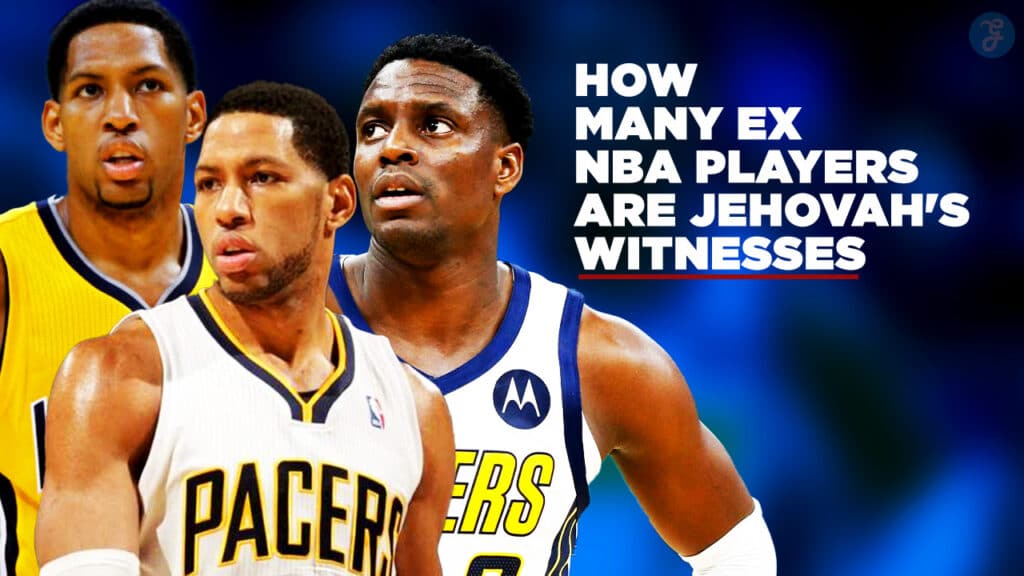 how many ex nba players are jehovah's witnesses