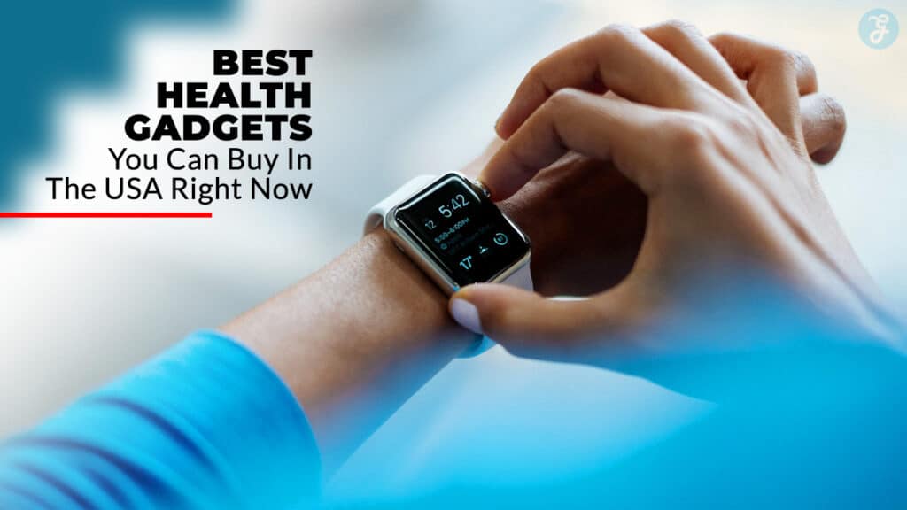 Best Health Gadgets