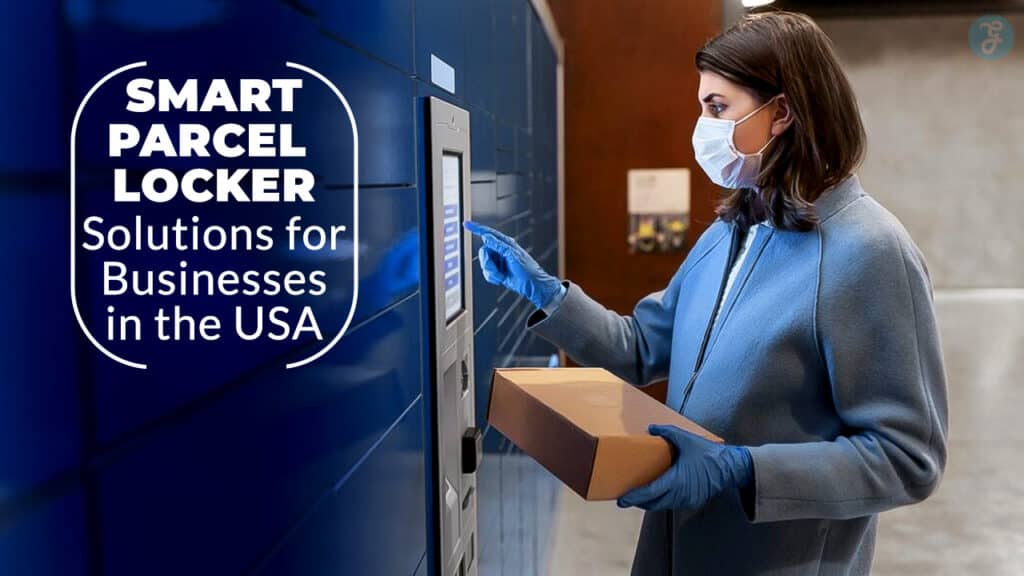 Smart Parcel Locker Solutions for US Businesses