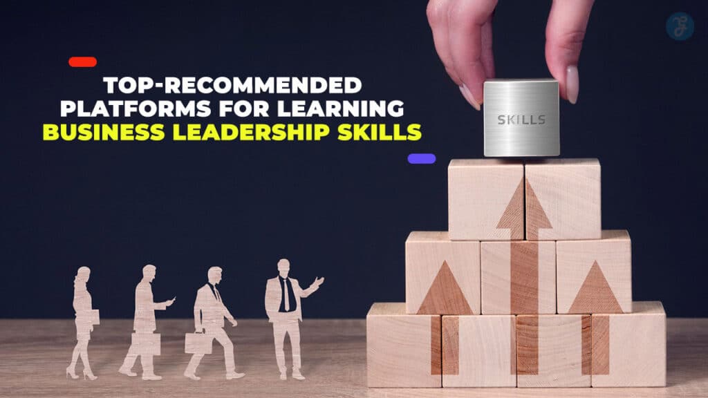 Top Platforms for Learning Business Leadership Skills