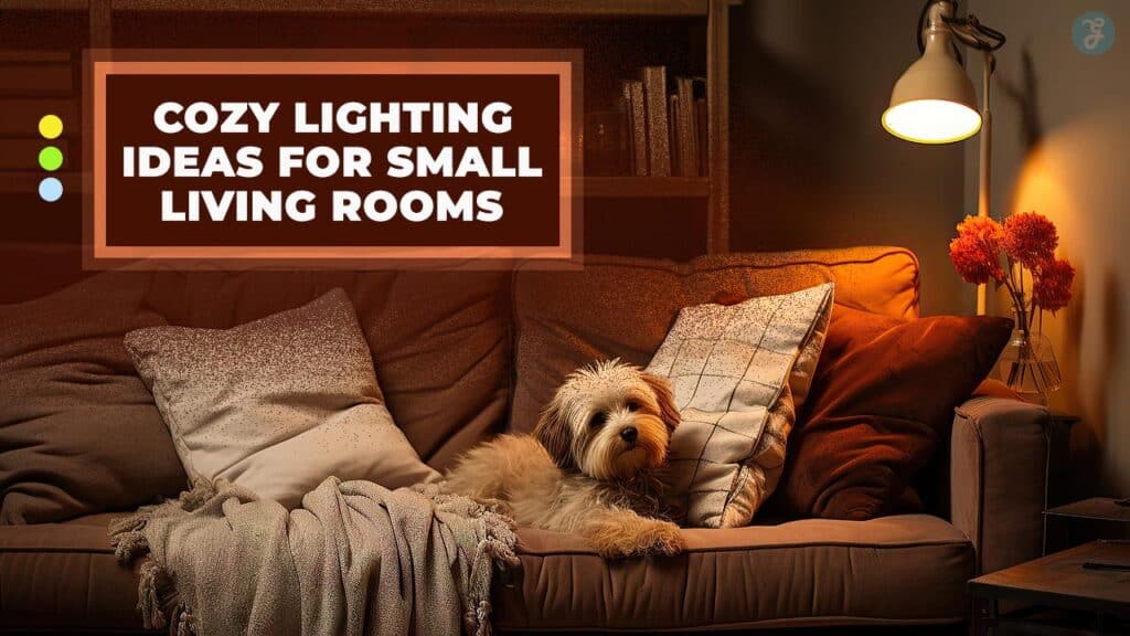 Cozy Lighting Ideas For Small Living Rooms