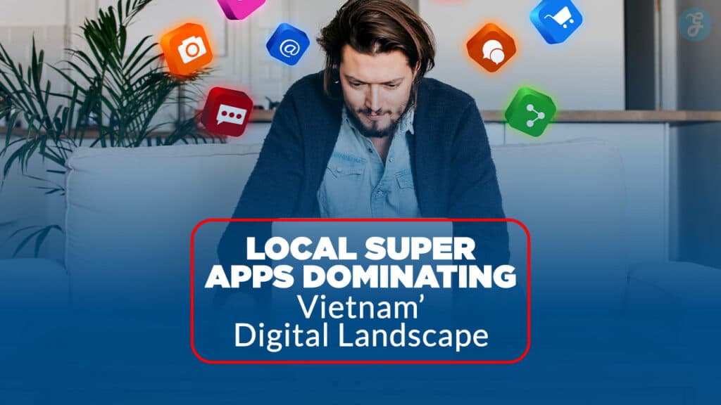 Super Apps in Vietnam