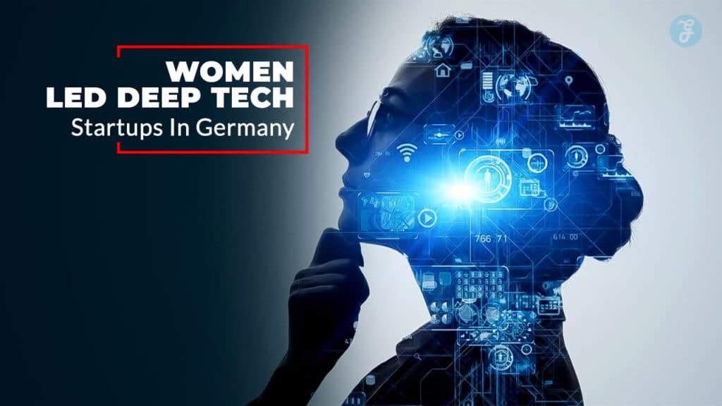 Women-Led Deep Tech Startups In Germany