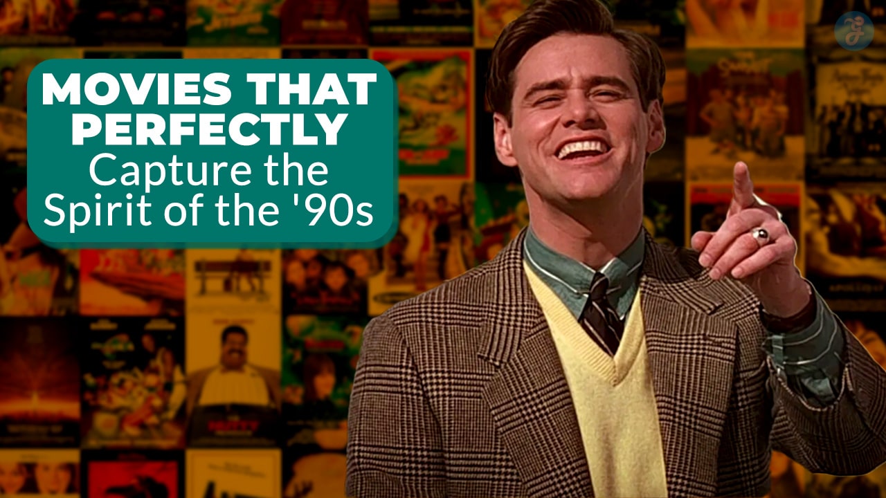 Best ’90s Movies That Define the Decade