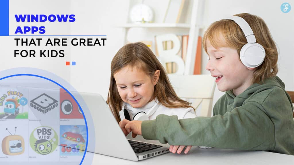 Best Windows Apps for Kids