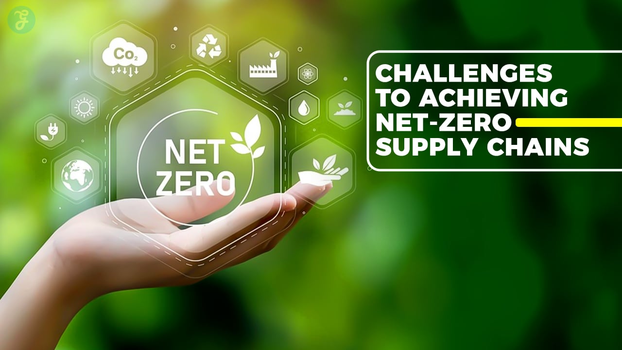 Challenges to Achieving Net-Zero Supply Chains